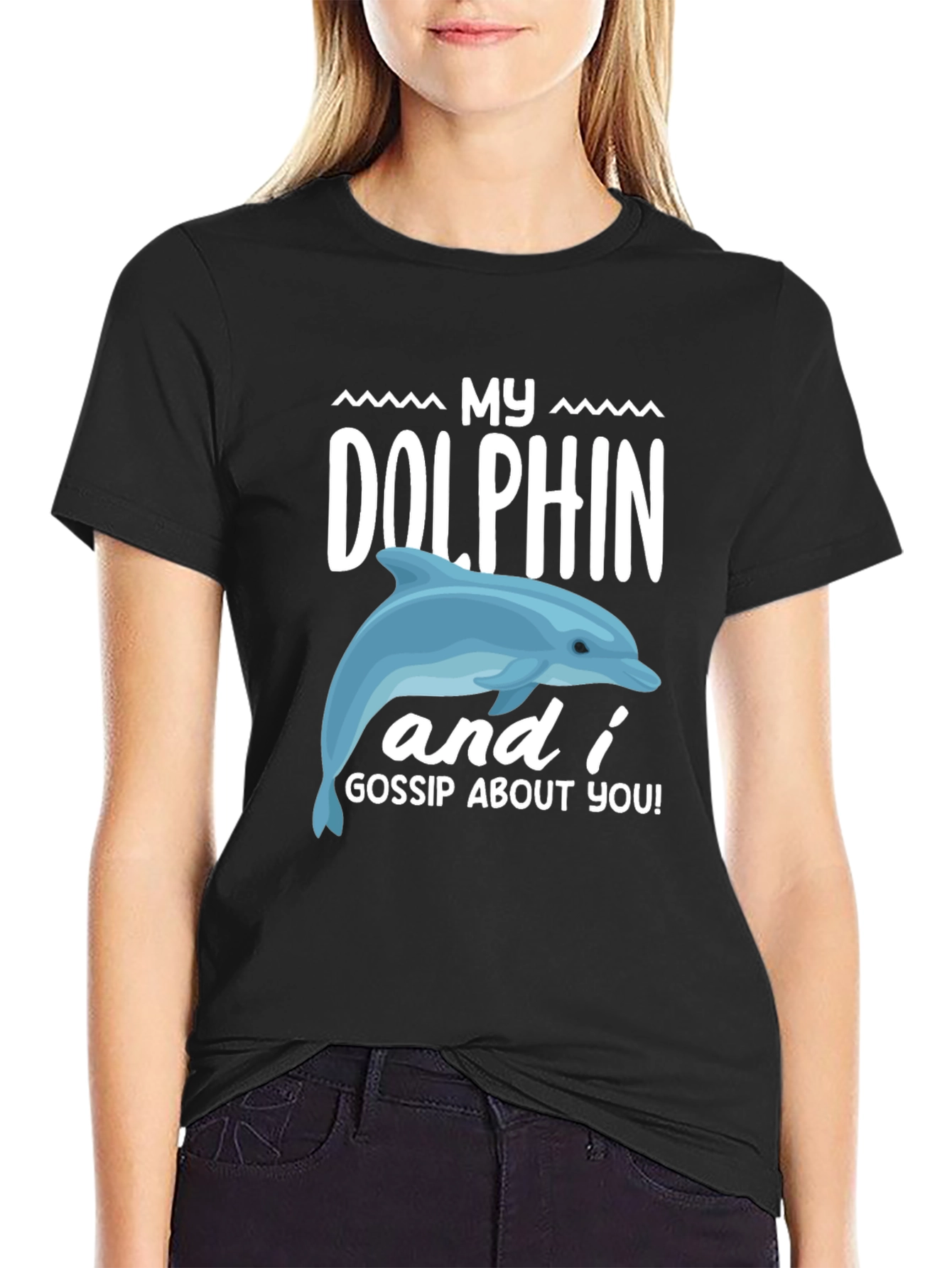 My Dolphin and I Gossip About You Graphic Tee