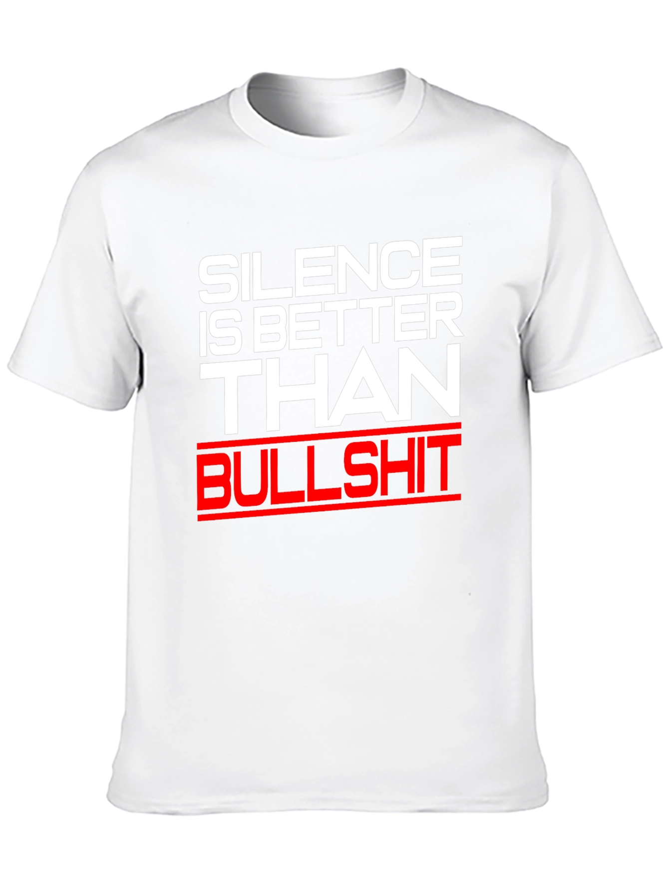 Silence is Better Than Bullshit Graphic Tee