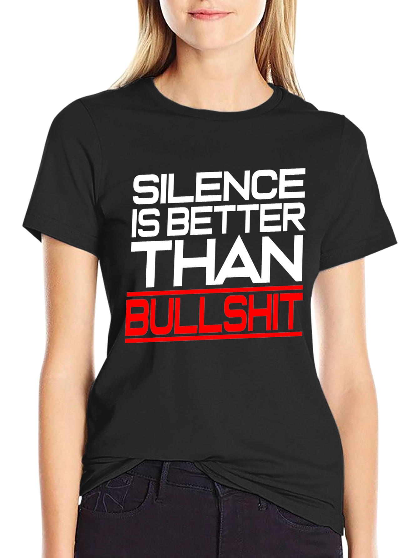 Silence is Better Than Bullshit Graphic Tee