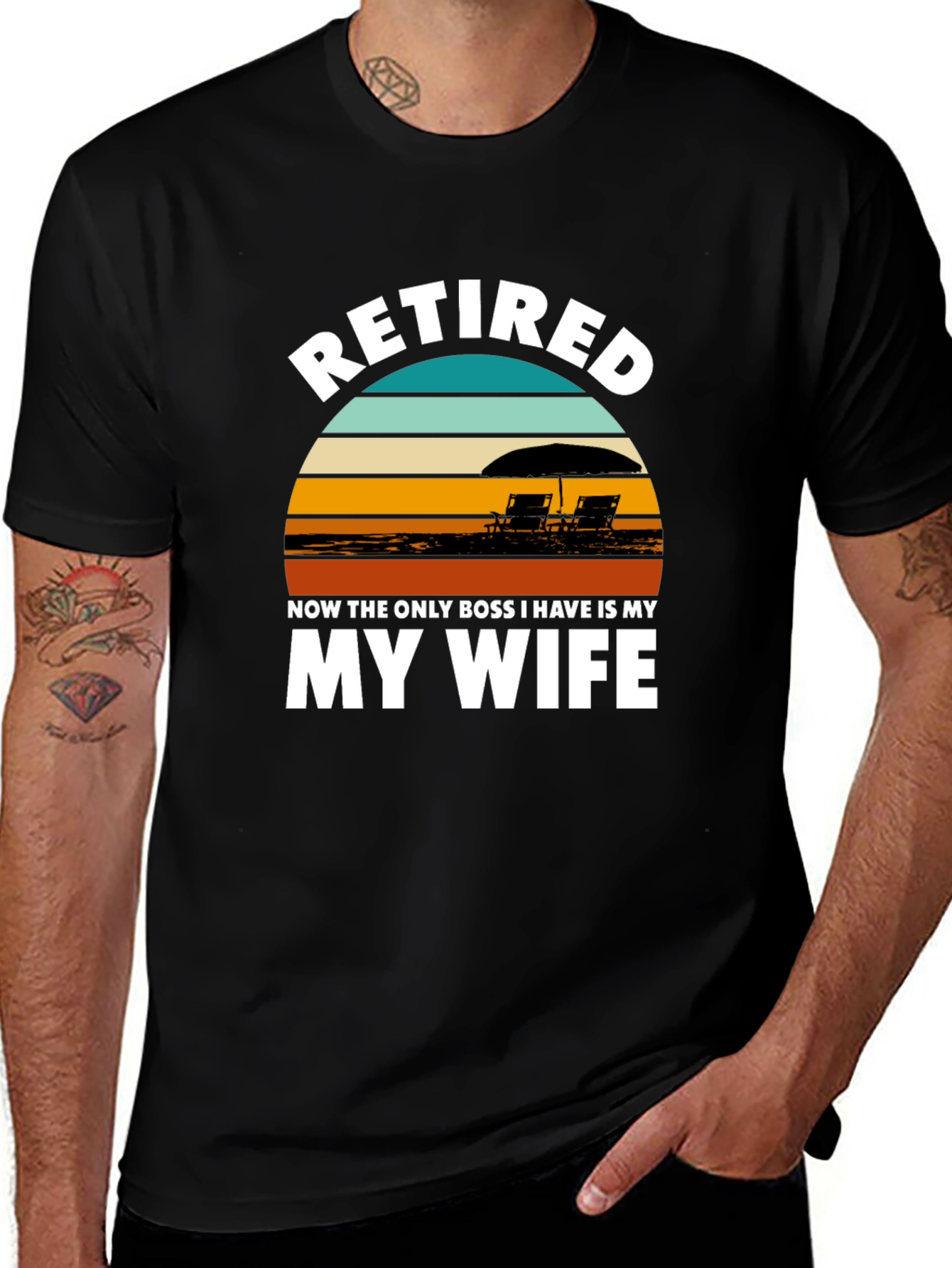 Retired My Wife is My Boss Graphic T-Shirt
