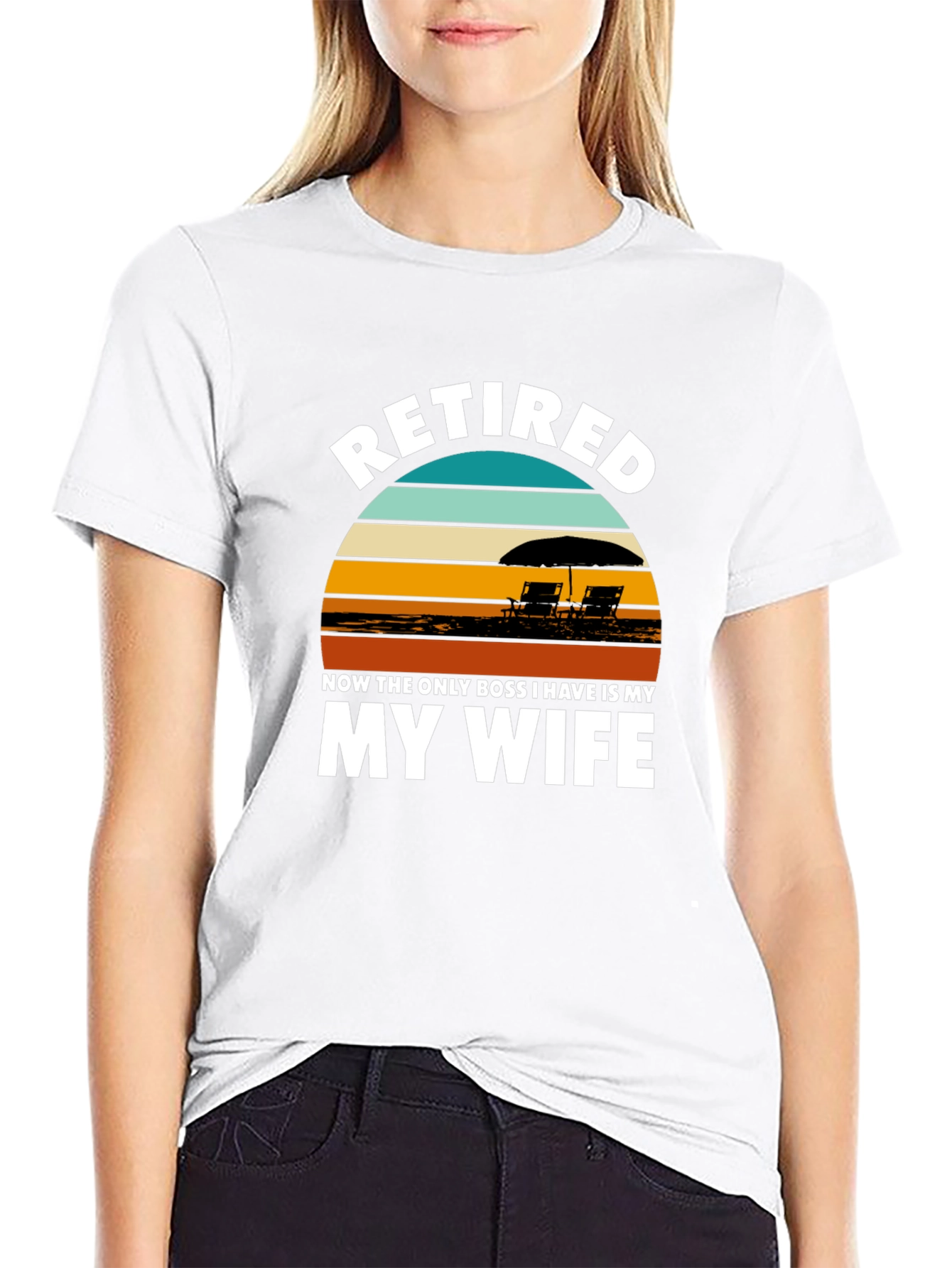 Retired My Wife is My Boss Graphic T-Shirt