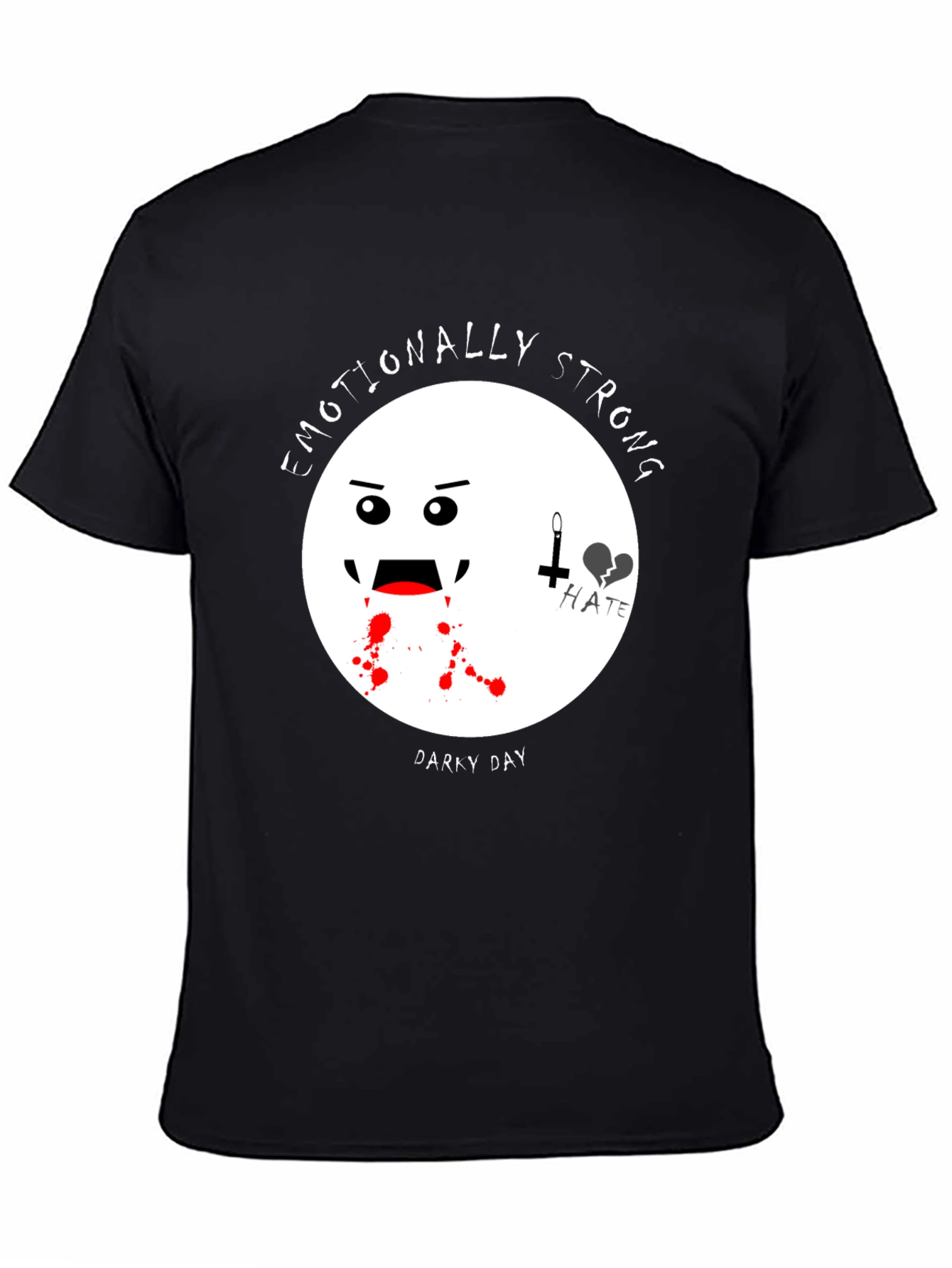Emotionally Strong Darky Day Black T-Shirt