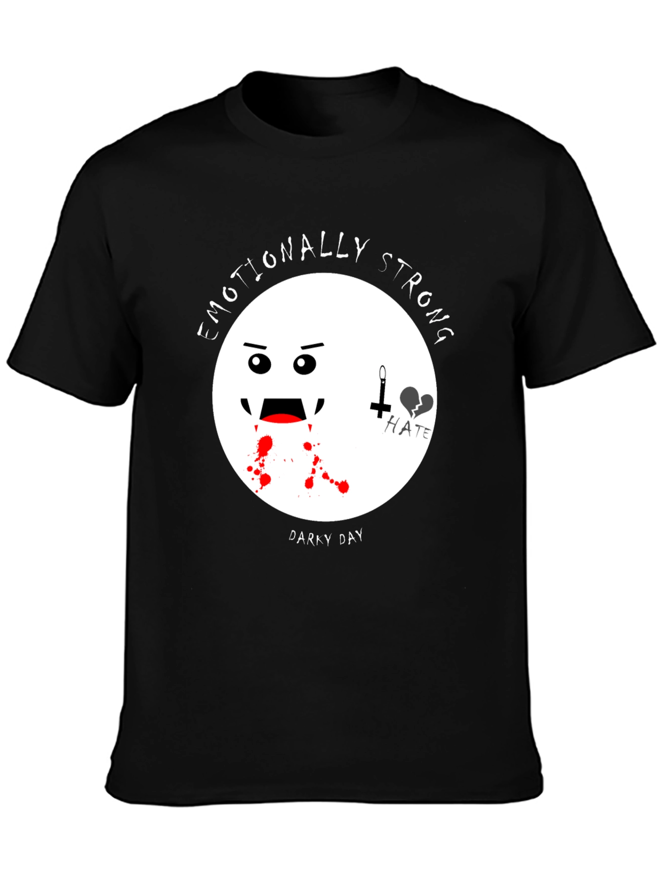 Emotionally Strong Darky Day Black T-Shirt