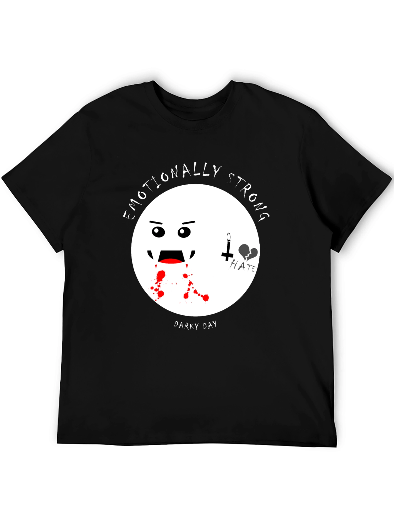 Emotionally Strong Darky Day Black T-Shirt