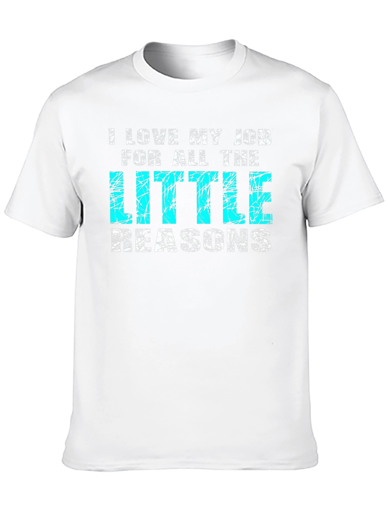 I Love My Job T-Shirt