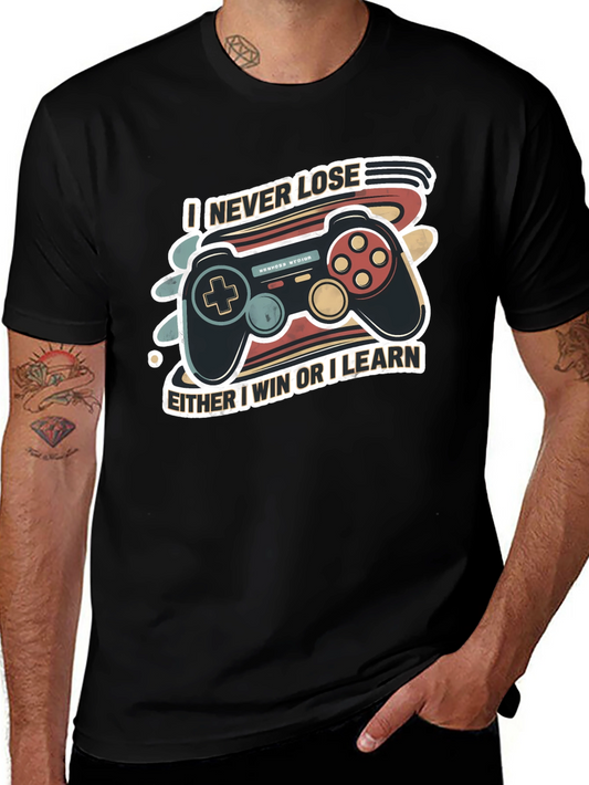 I Never Lose Gaming T-Shirt