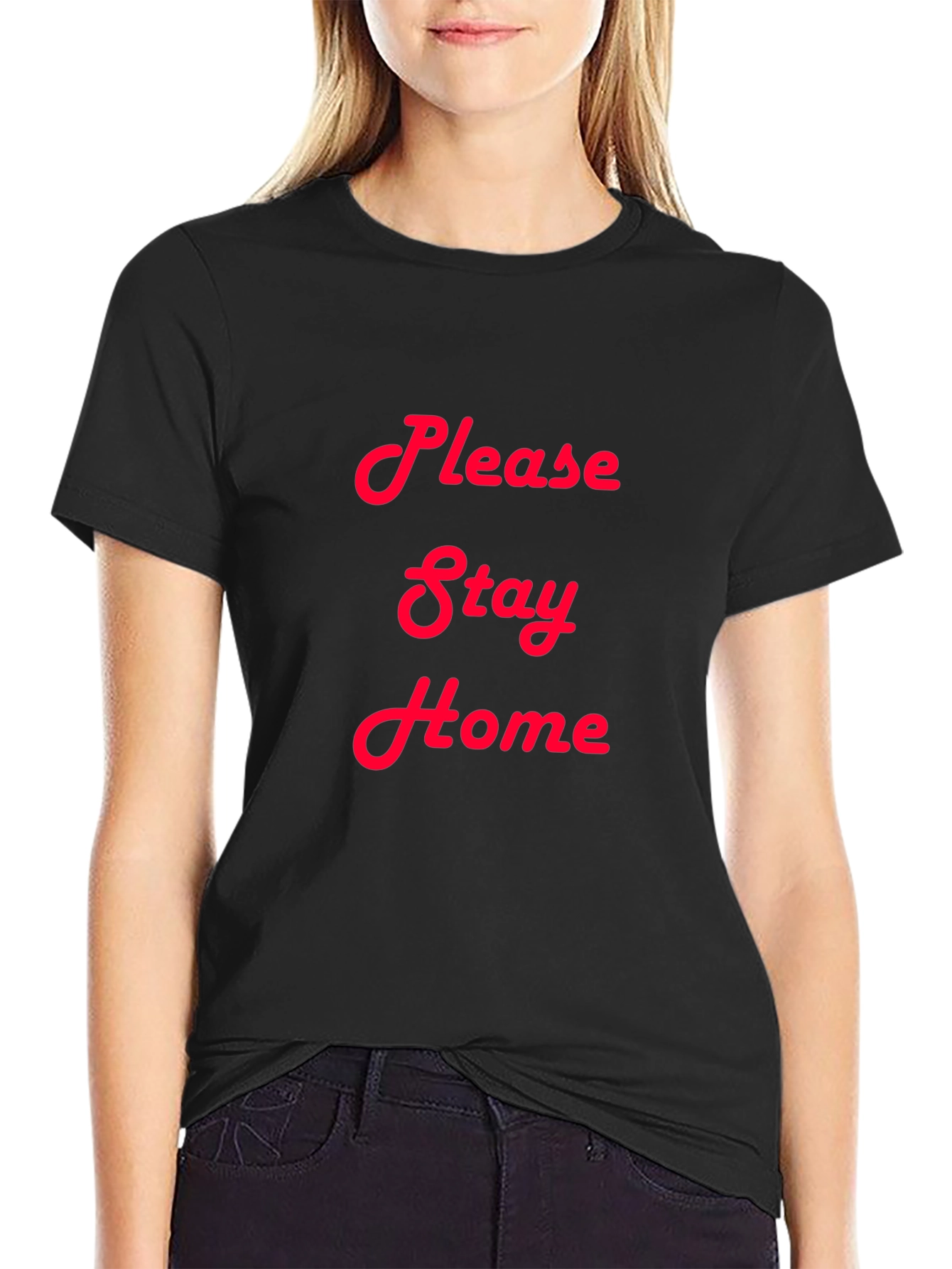 Please Stay Home Graphic T-Shirt - Black Cotton Tee