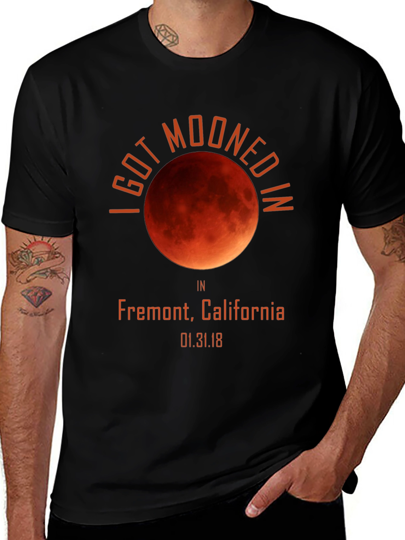 I Got Mooned in Fremont CA T-Shirt
