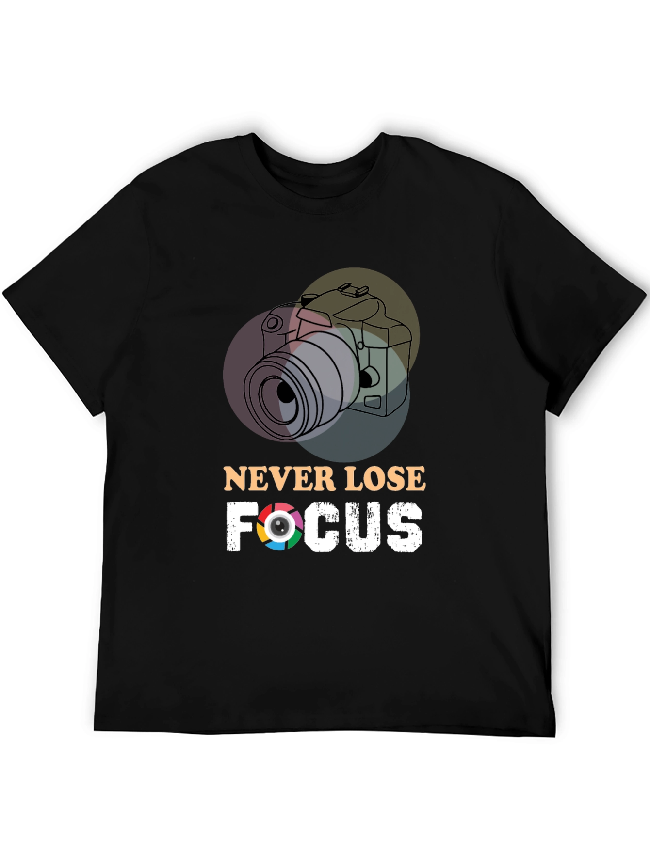 Never Lose Focus T-Shirt - Photographer Gift