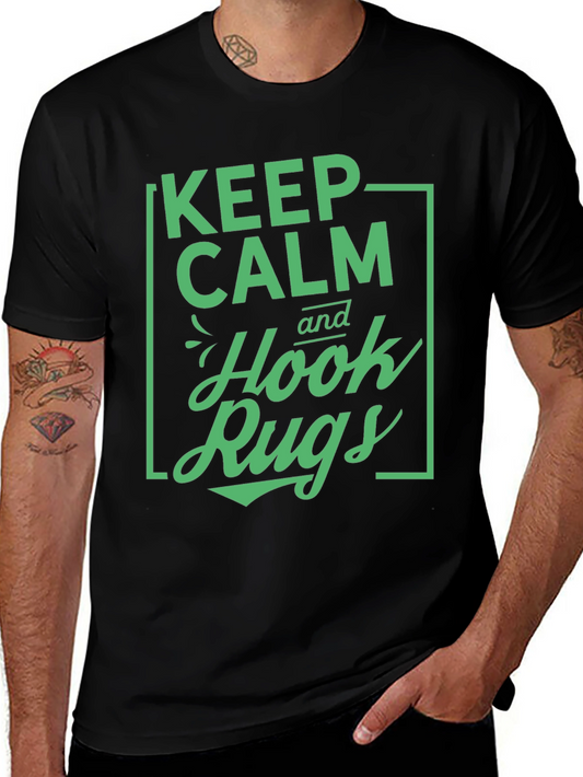 Keep Calm Hook Rugs Black Graphic Tee