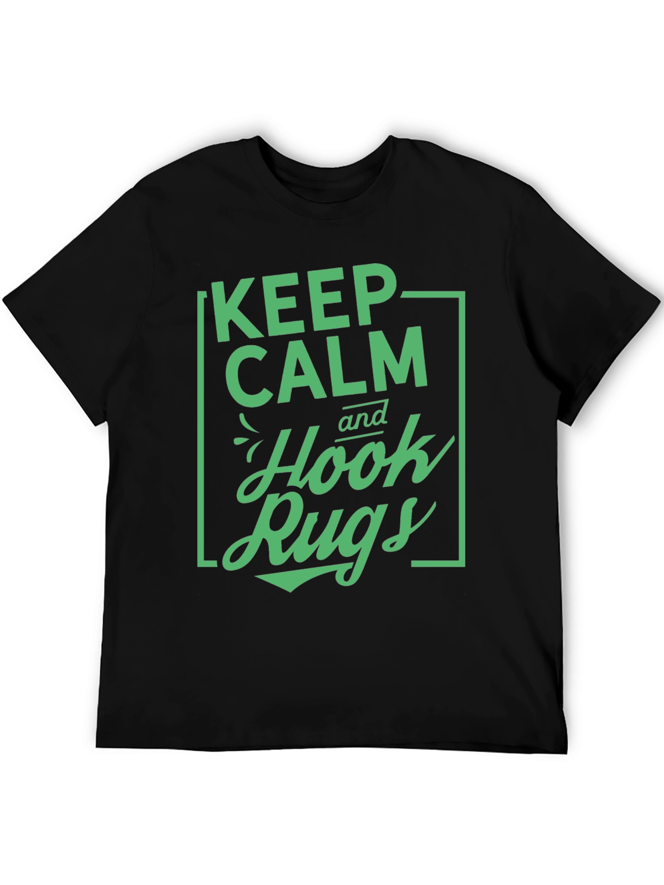 Keep Calm Hook Rugs Black Graphic Tee