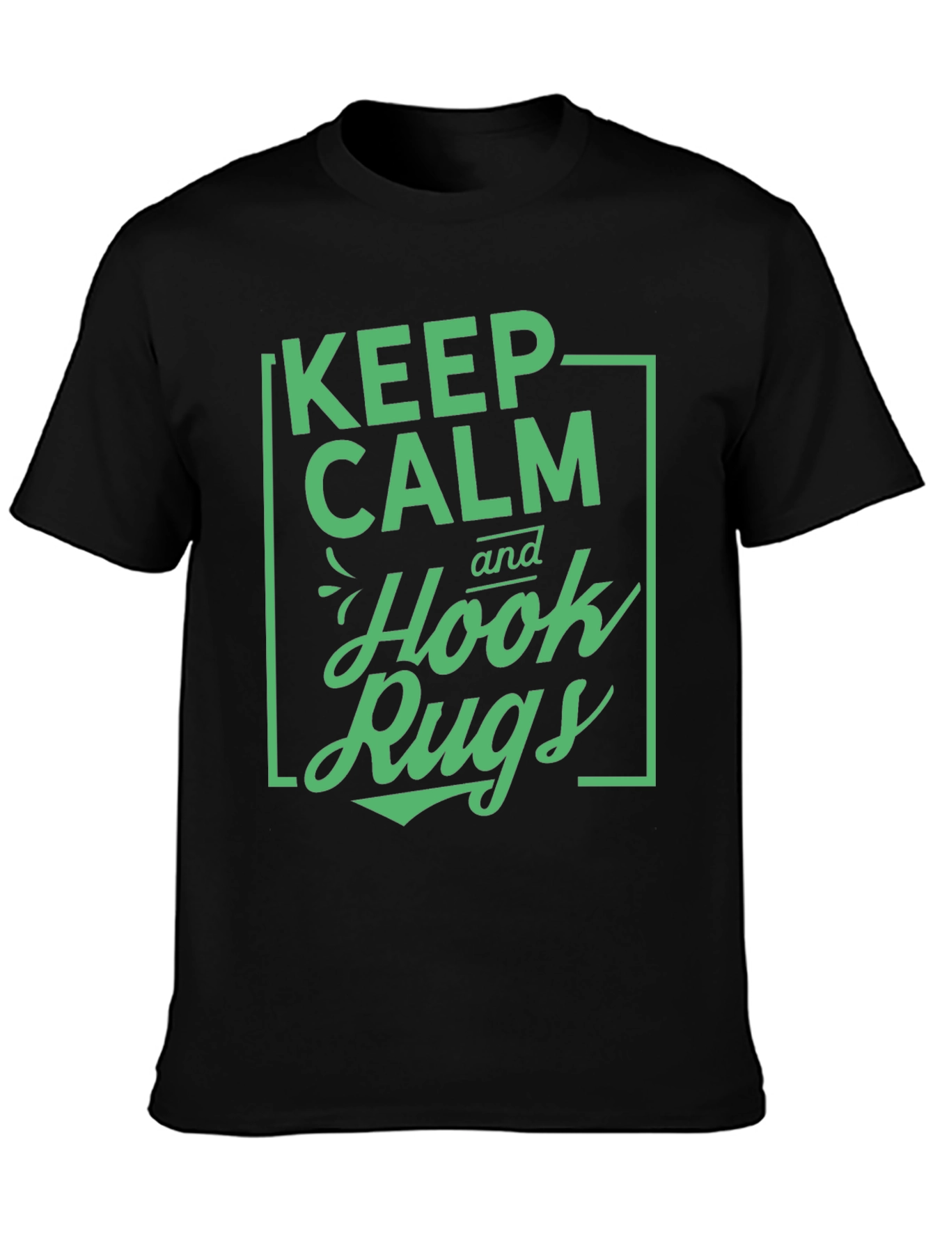 Keep Calm Hook Rugs Black Graphic Tee