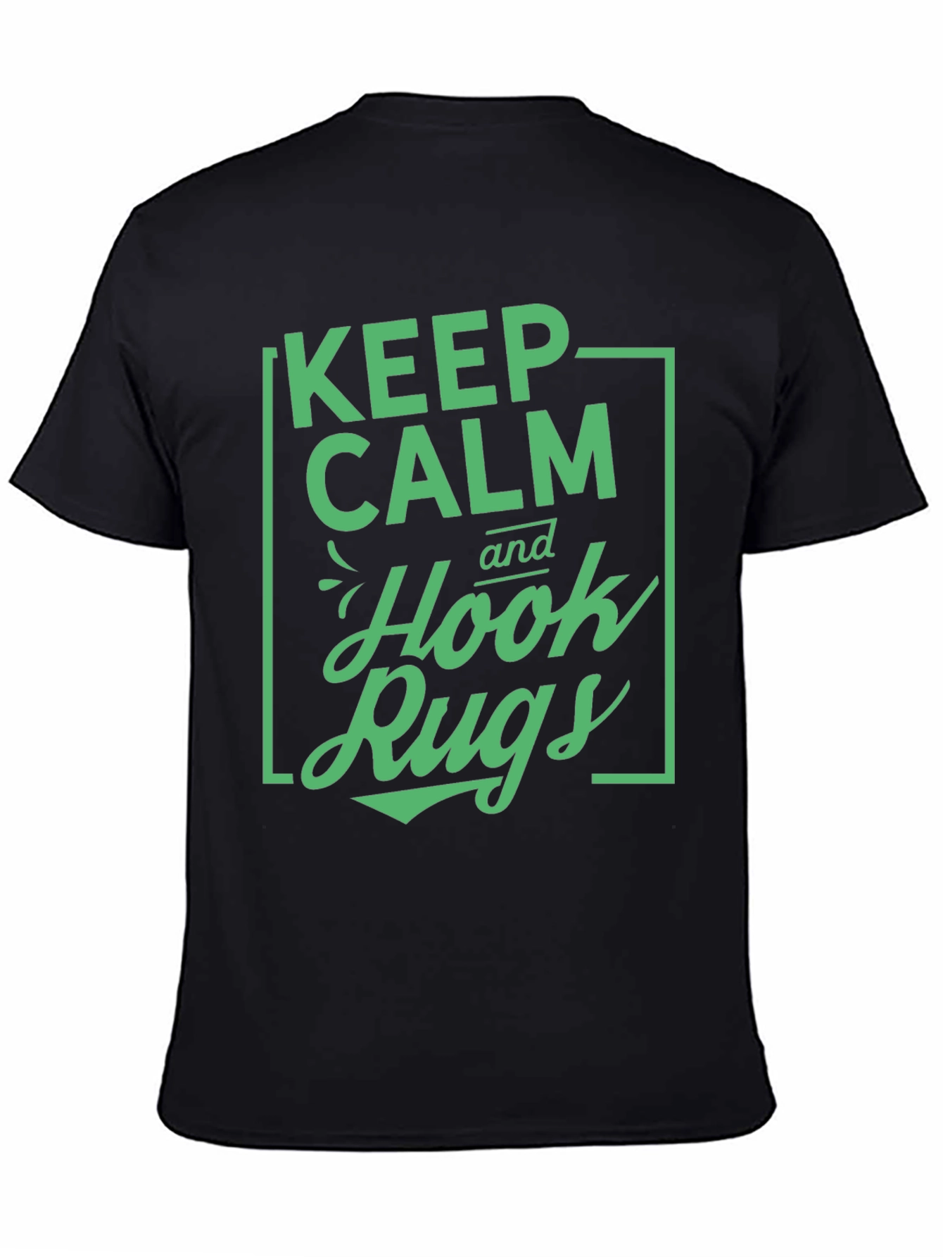 Keep Calm Hook Rugs Black Graphic Tee