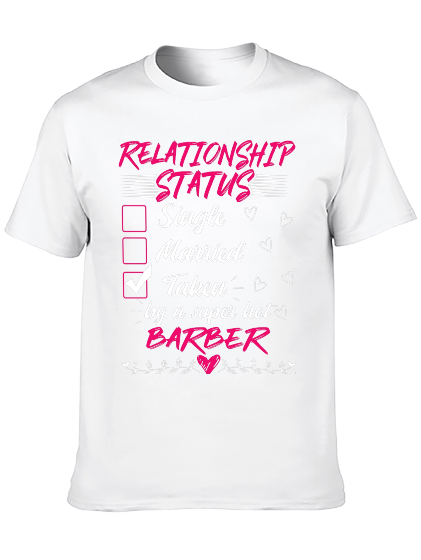 Taken by a Super Hot Barber T-Shirt