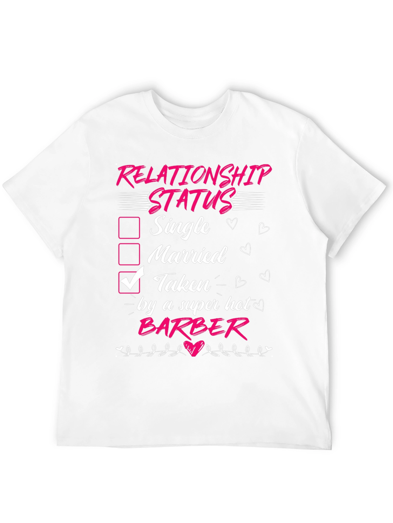 Taken by a Super Hot Barber T-Shirt
