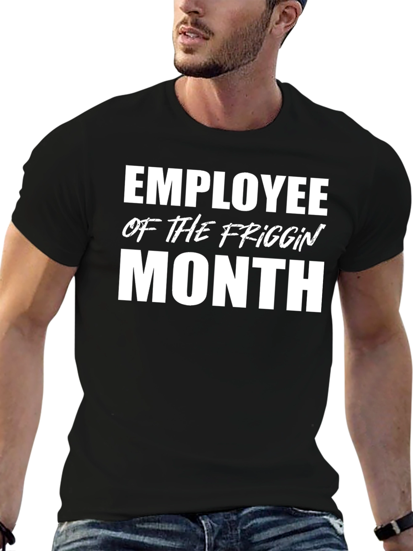 Employee of the Friggin Month Black T-Shirt