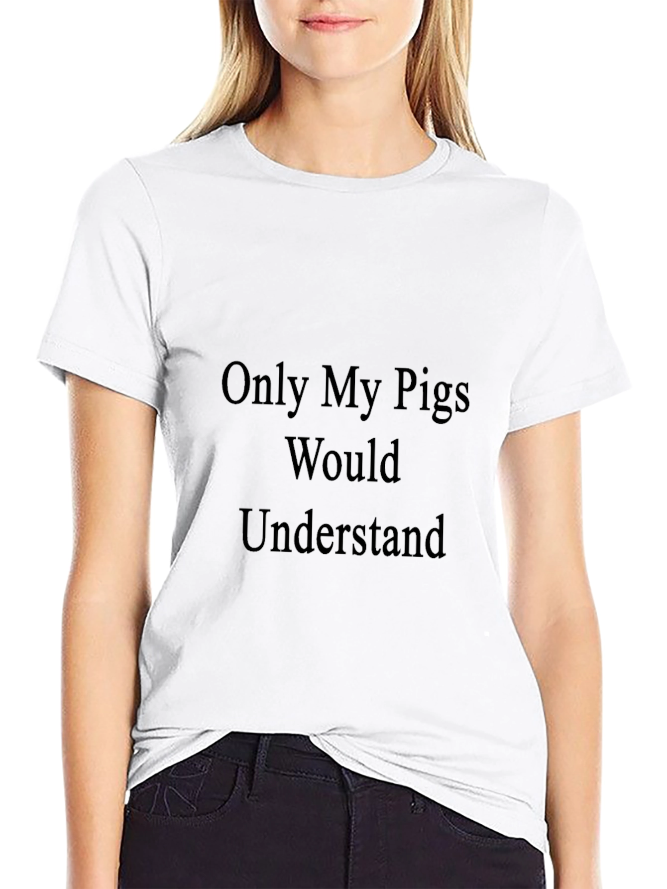 Only My Pigs Would Understand Black T-Shirt