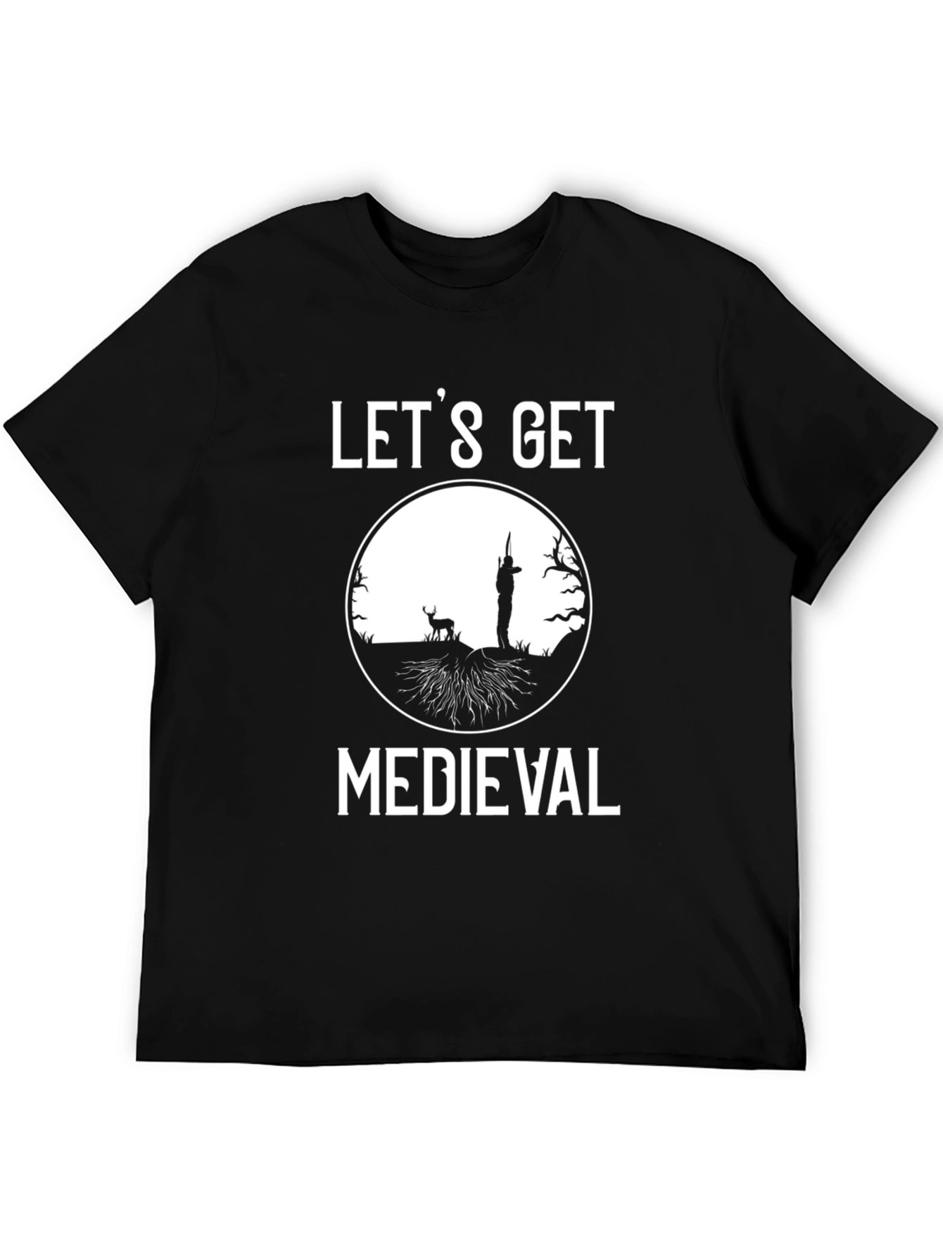 Lets Get Medieval Hunting T-Shirt