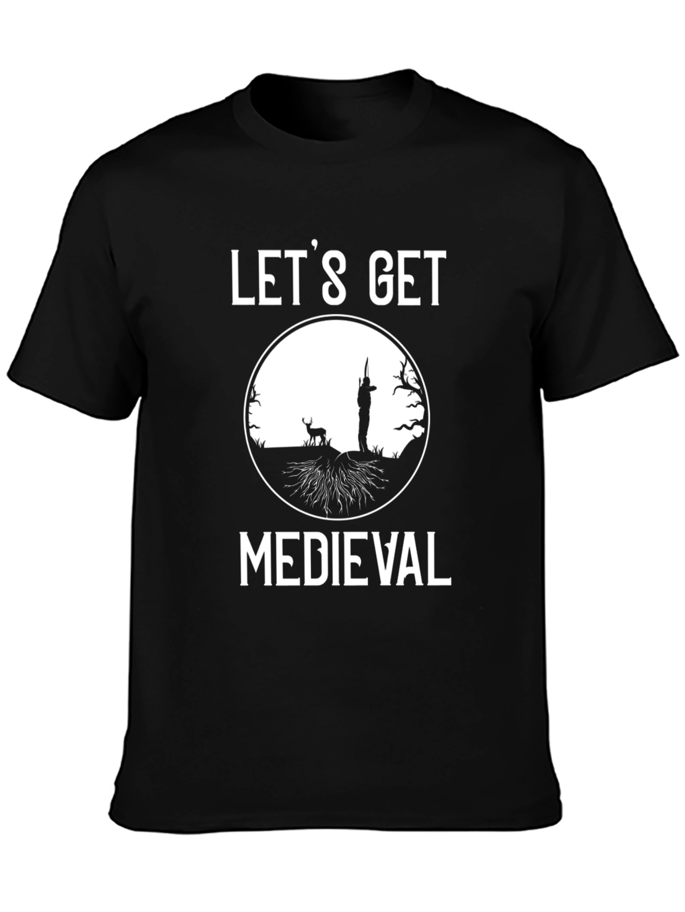 Lets Get Medieval Hunting T-Shirt