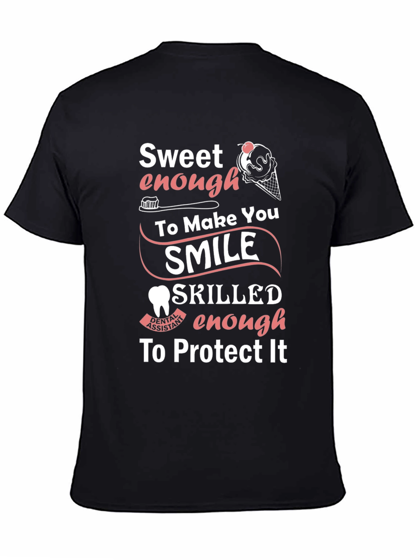 Sweet Dental Assistant T-Shirt