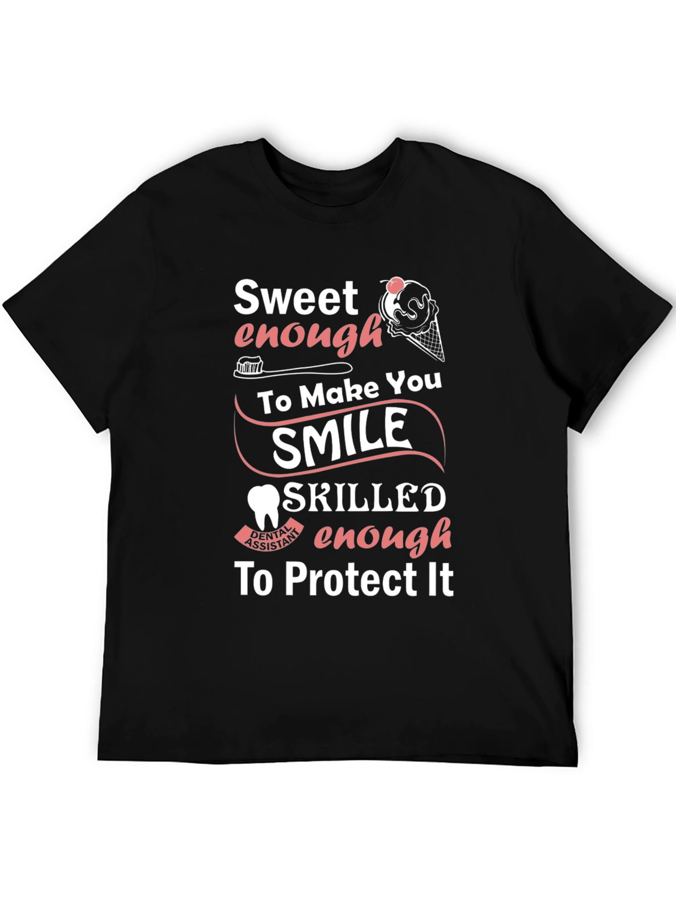 Sweet Dental Assistant T-Shirt