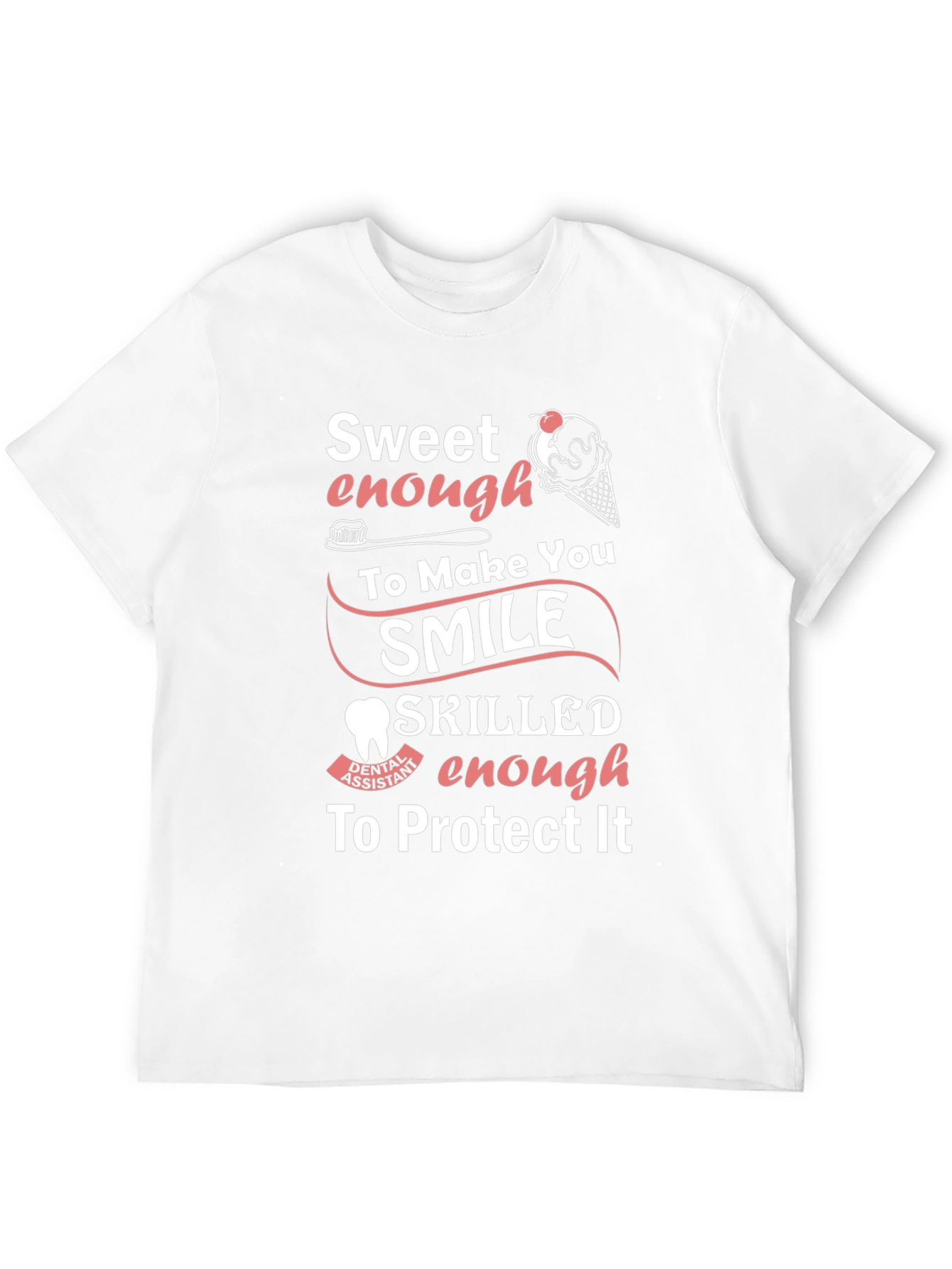 Sweet Dental Assistant T-Shirt