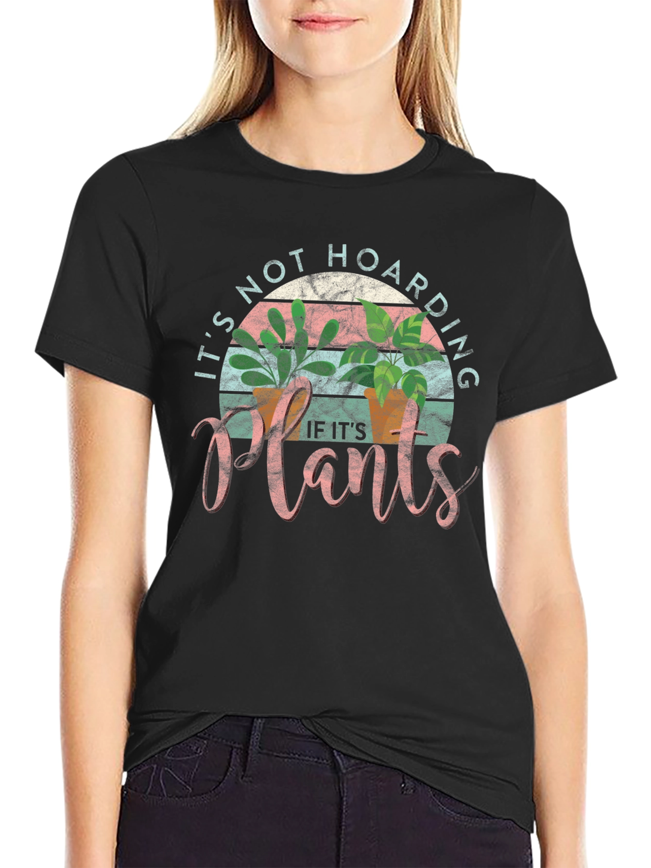 Plant Lover T-Shirt: Its Not Hoarding