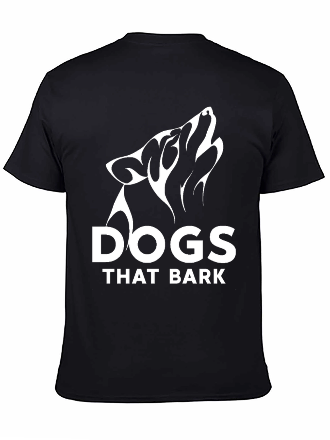 Dogs That Bark Black T-Shirt