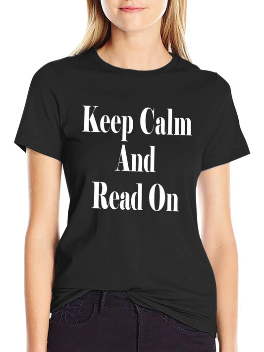 Keep Calm Read On T-Shirt - Black Cotton Tee