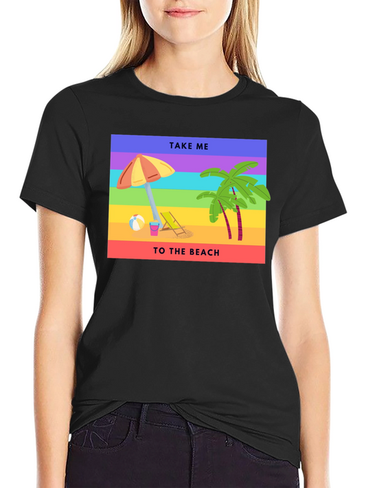 Beach Vacation T-Shirt: Take Me to the Beach Graphic Tee