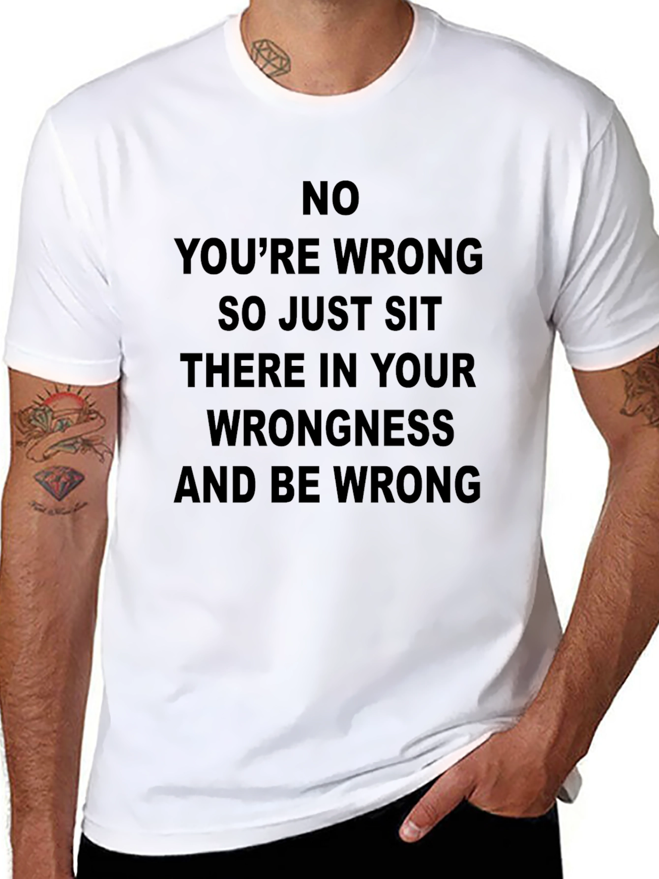 Funny Youre Wrong Graphic T-Shirt