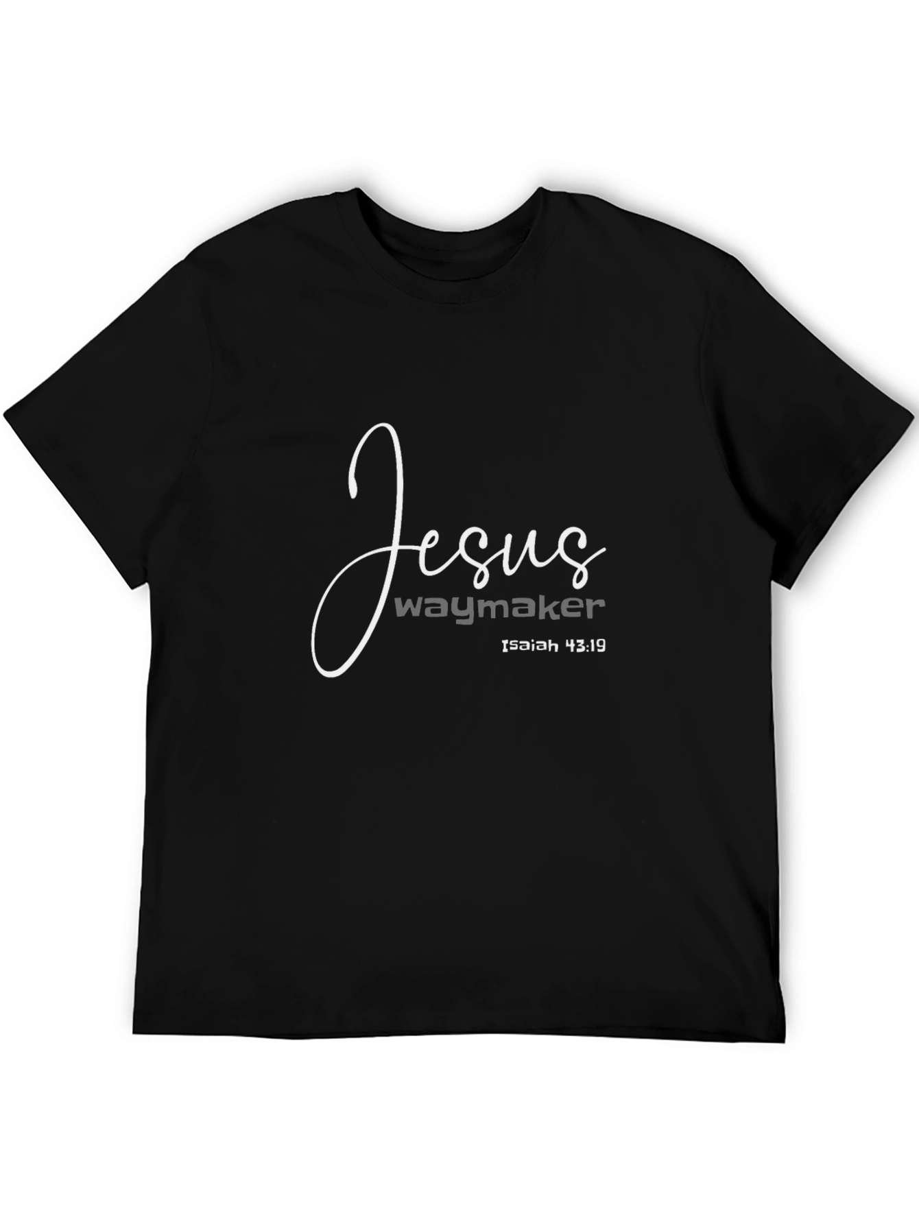Jesus Waymaker Isaiah 43:19 Black T-Shirt