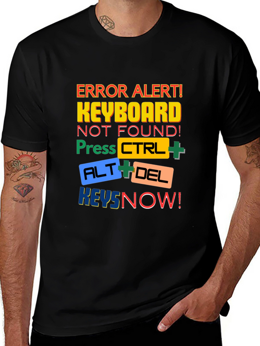 Keyboard Error Alert T-Shirt - CTRL ALT DEL Keys Now!