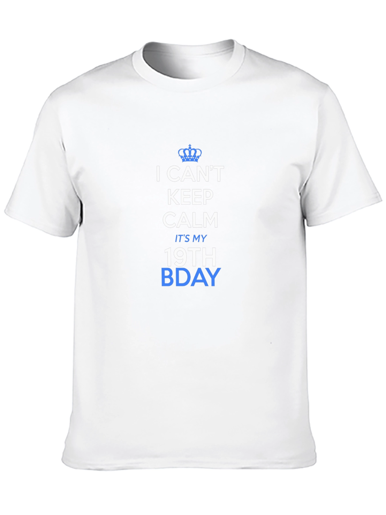 I Cant Keep Calm 19th Bday T-Shirt