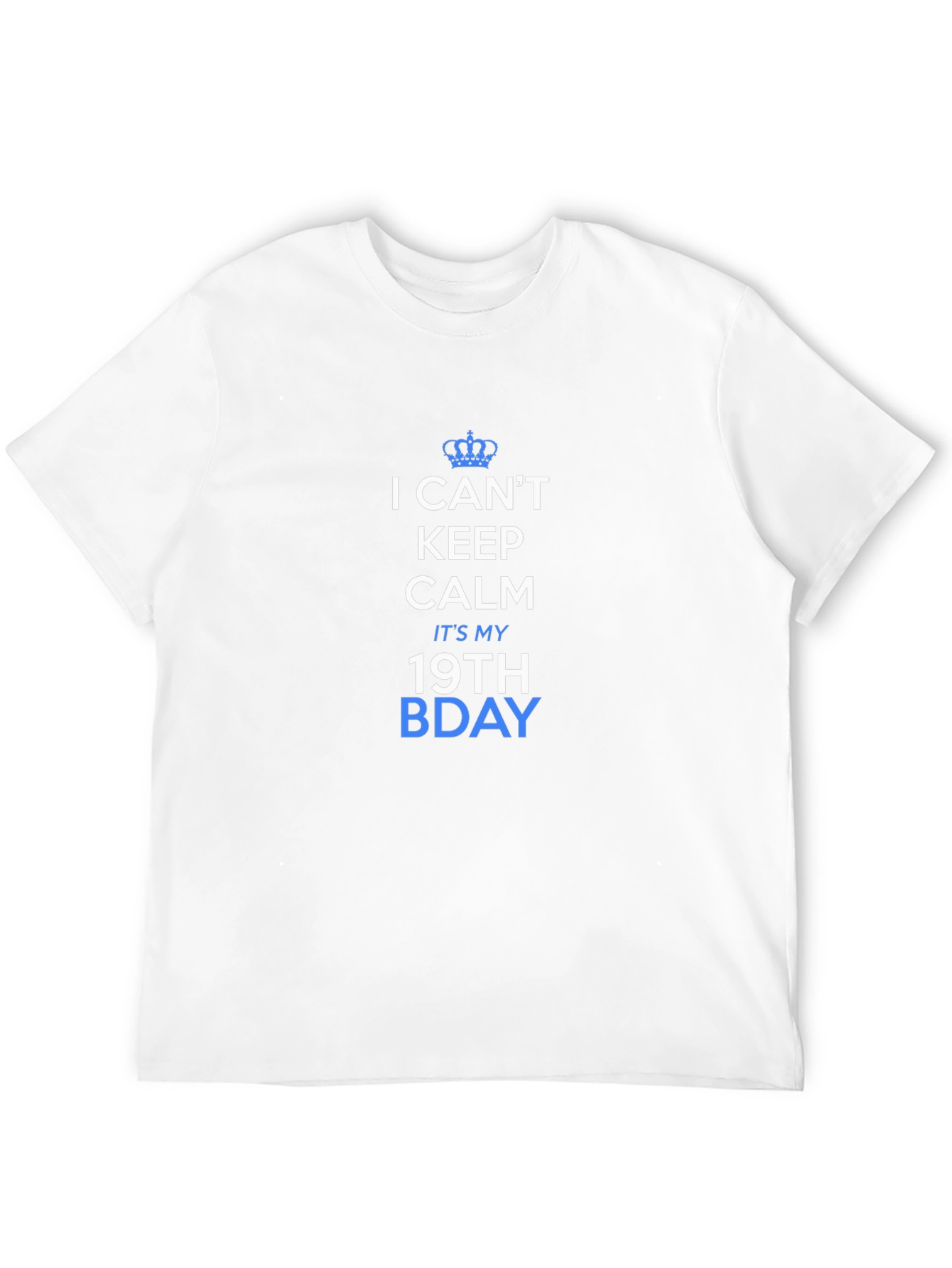I Cant Keep Calm 19th Bday T-Shirt