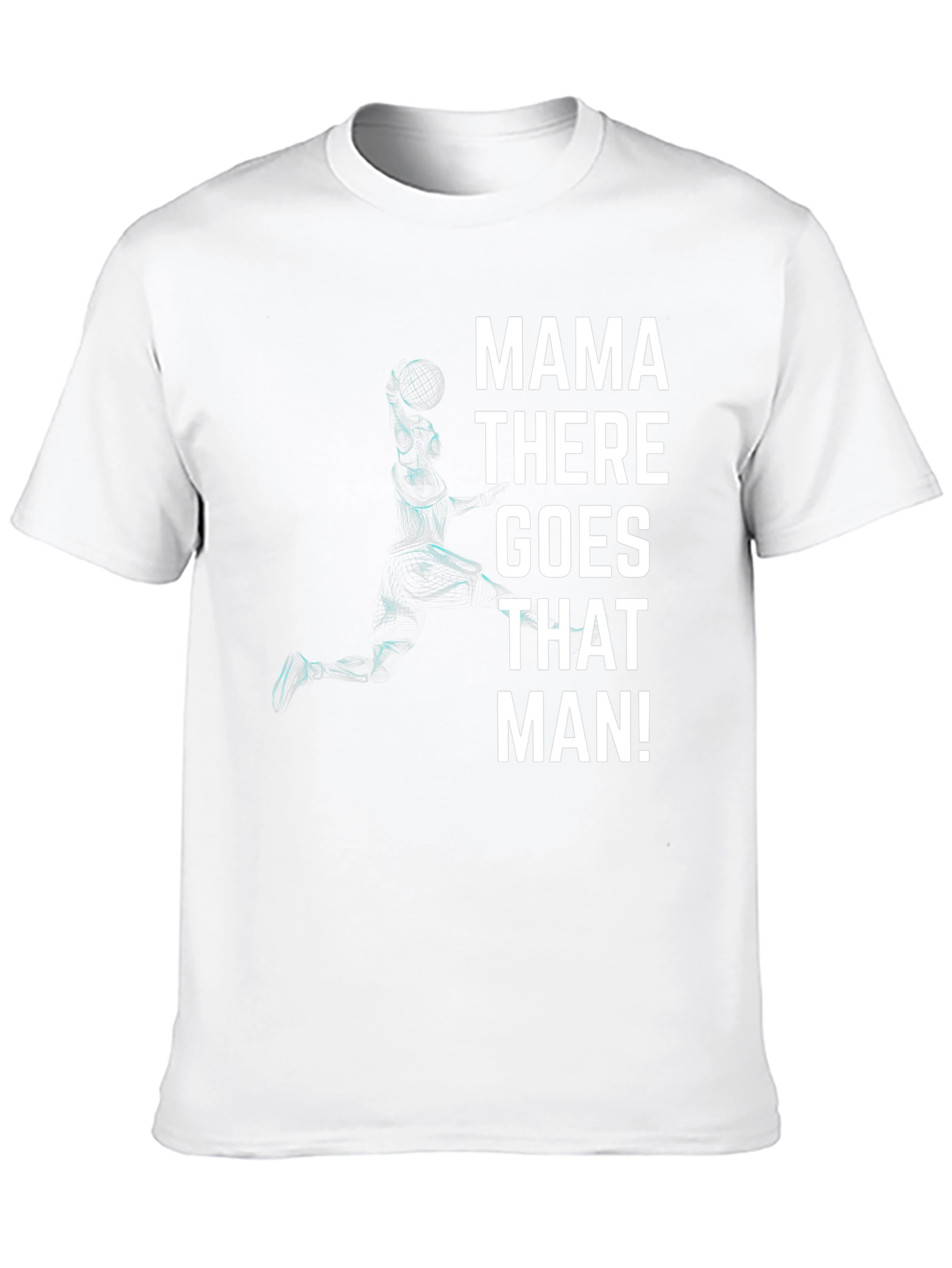 Mama There Goes That Man! Black T-Shirt