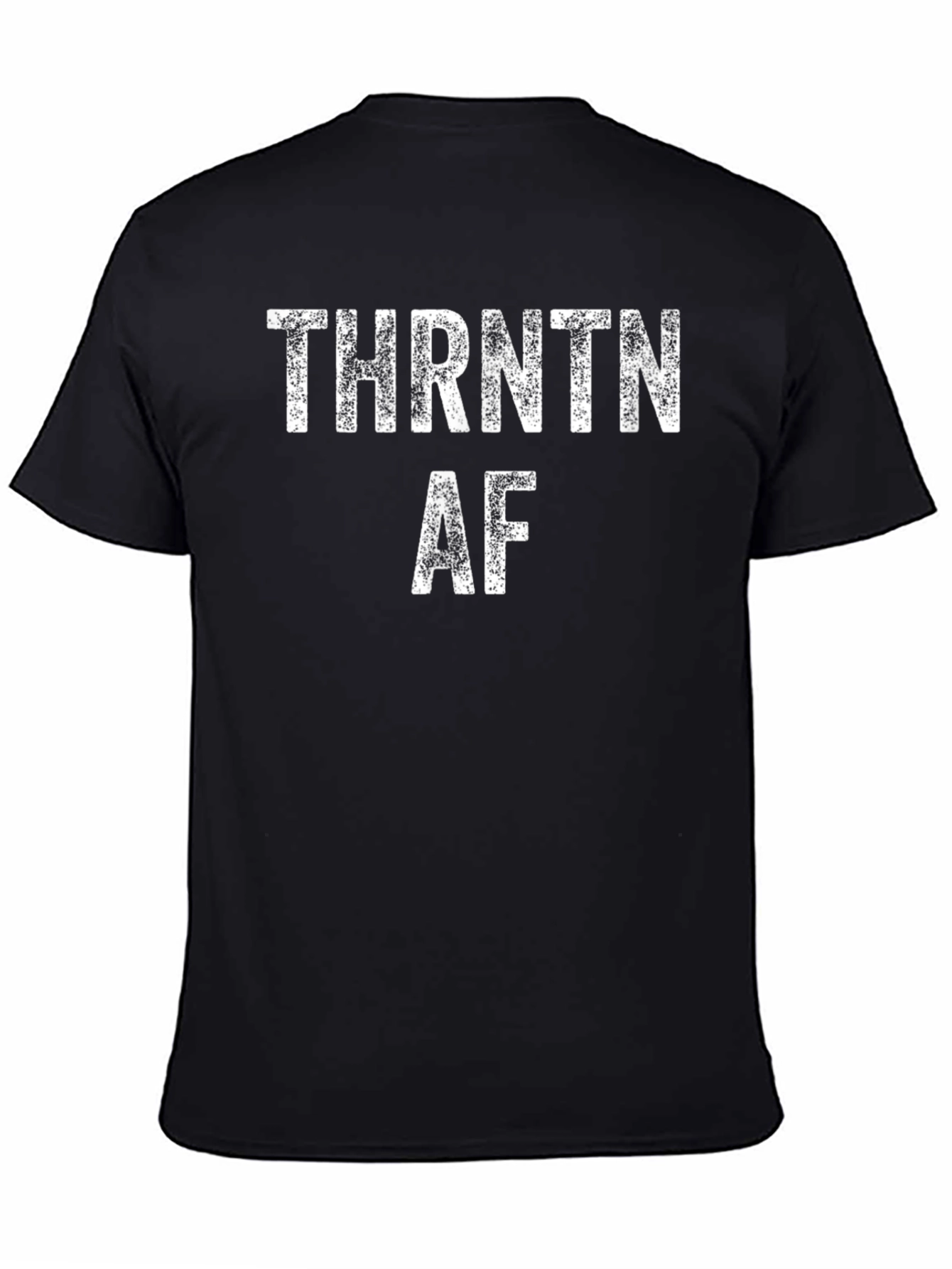 THRNTN AF Graphic T-Shirt - Funny Sarcastic Tee