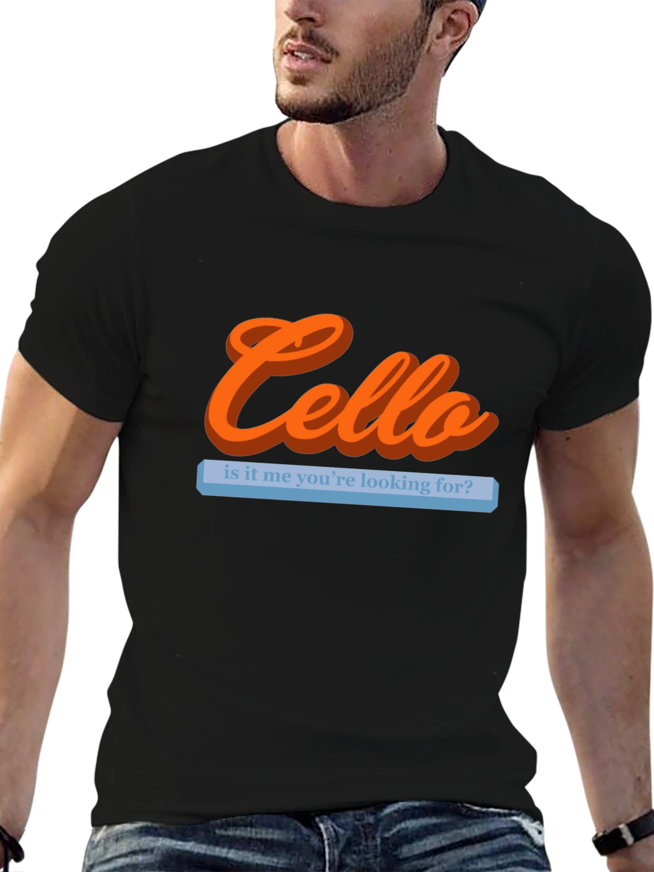 Cello Is It Me Youre Looking For T-Shirt
