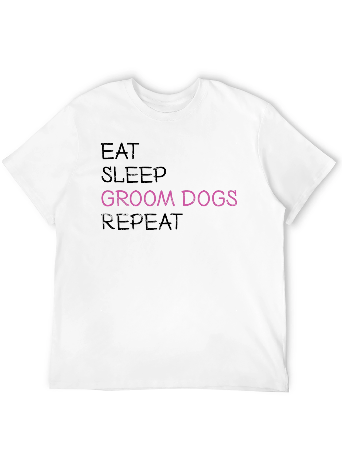 Eat Sleep Groom Dogs Repeat T-Shirt