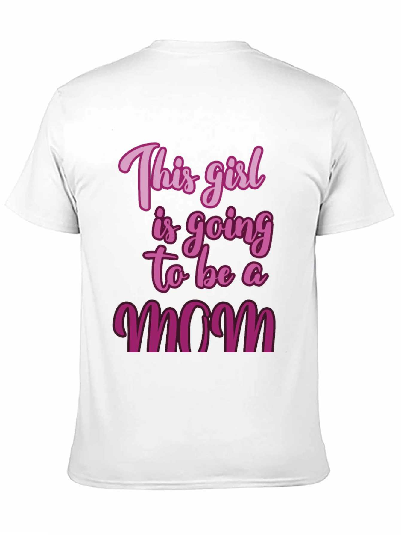 This Girl Is Going To Be A Mom T-Shirt