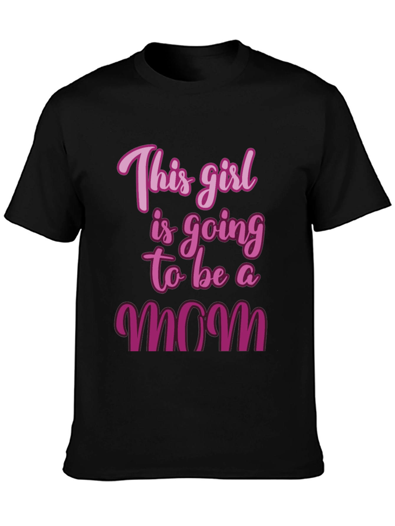 This Girl Is Going To Be A Mom T-Shirt