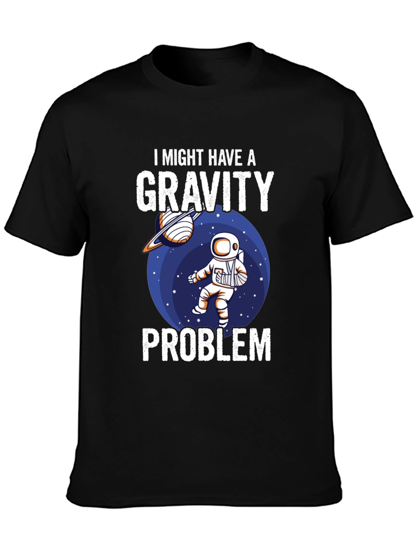 Gravity Problem T-Shirt - Astronaut Design