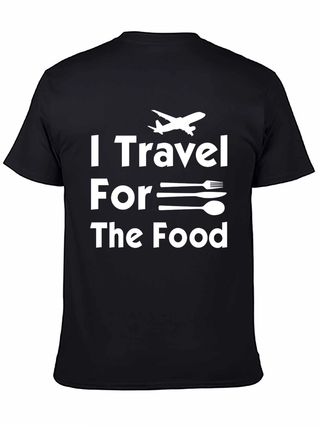 Travel For The Food T-Shirt
