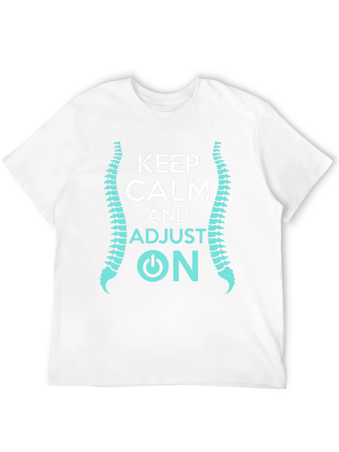 Keep Calm and Adjust On Chiropractor T-Shirt