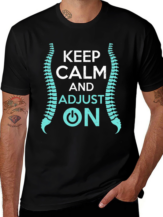 Keep Calm and Adjust On Chiropractor T-Shirt