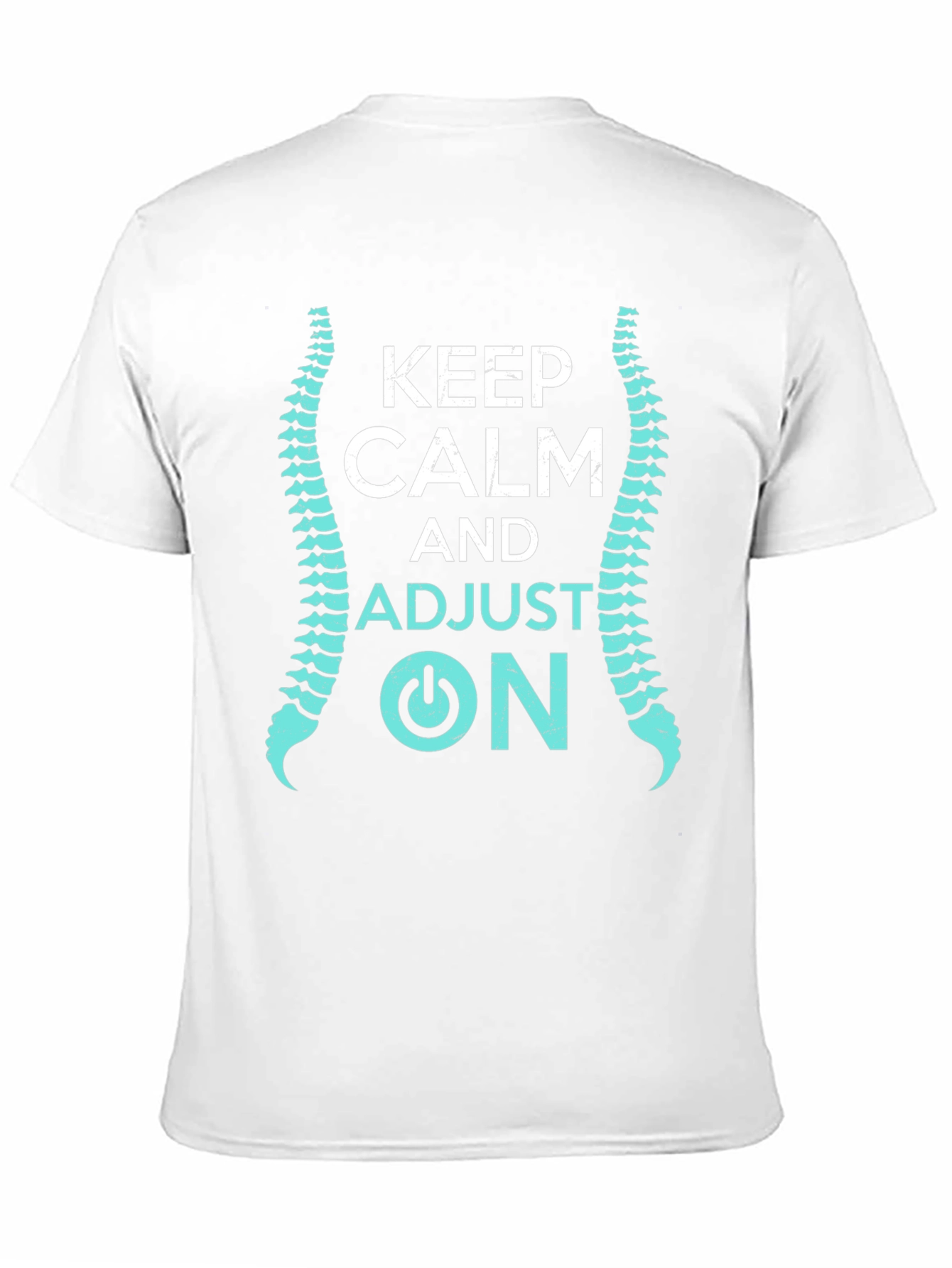 Keep Calm and Adjust On Chiropractor T-Shirt