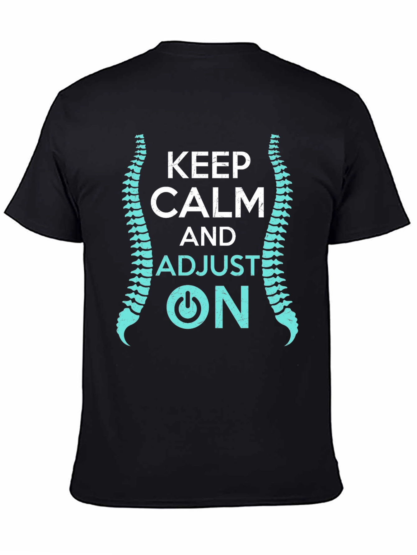 Keep Calm and Adjust On Chiropractor T-Shirt