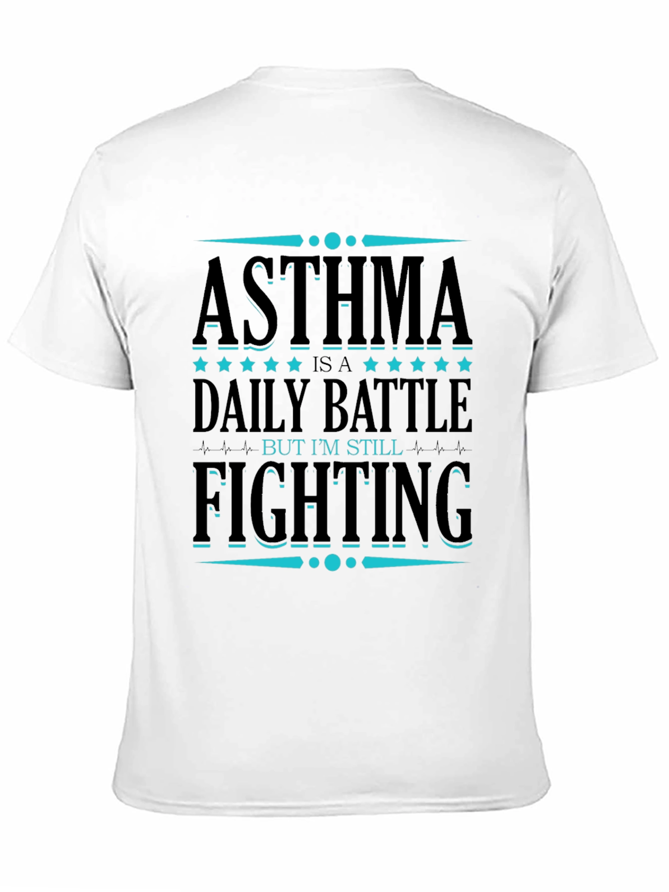 Asthma Awareness T-Shirt: Daily Battle Still Fighting