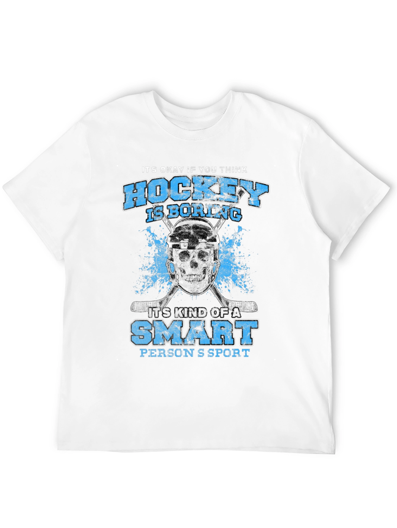 Hockey is a Smart Persons Sport T-Shirt