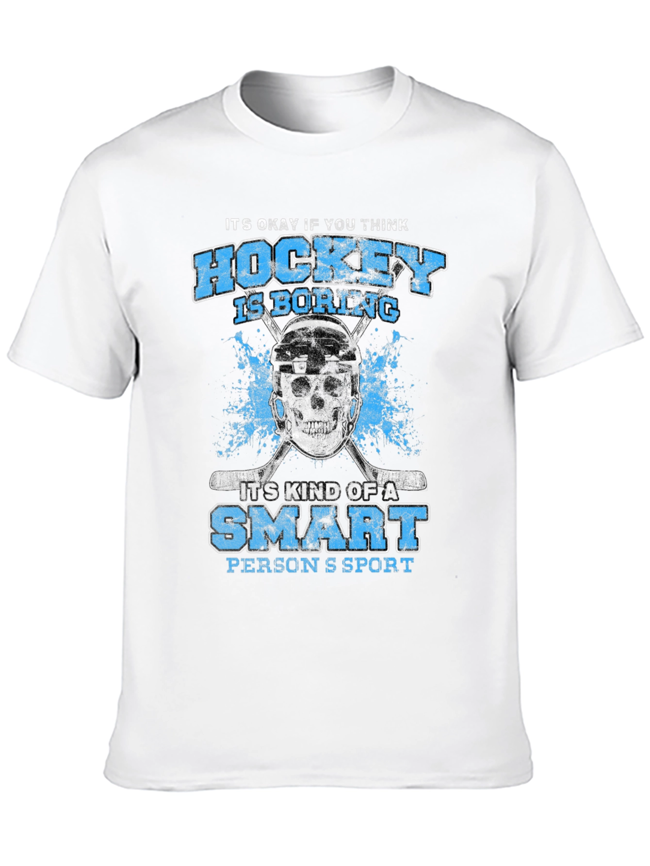 Hockey is a Smart Persons Sport T-Shirt